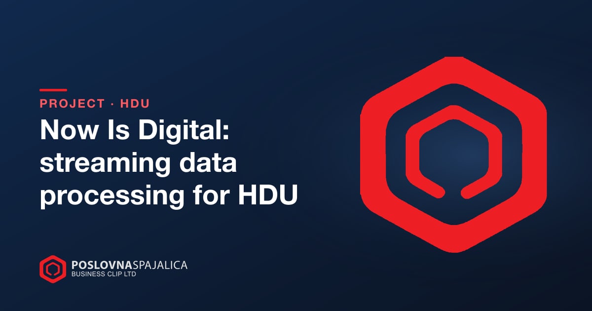 Now Is Digital: streaming data processing for HDU